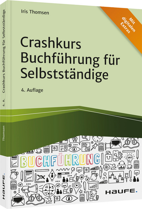 Crashkurs Buchf&uuml;hrung f&uuml;r Selbstst&auml;ndige 2024/2025 - Iris Thomsen