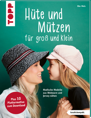Hüte und Mützen nähen (kreativ.kompakt.)