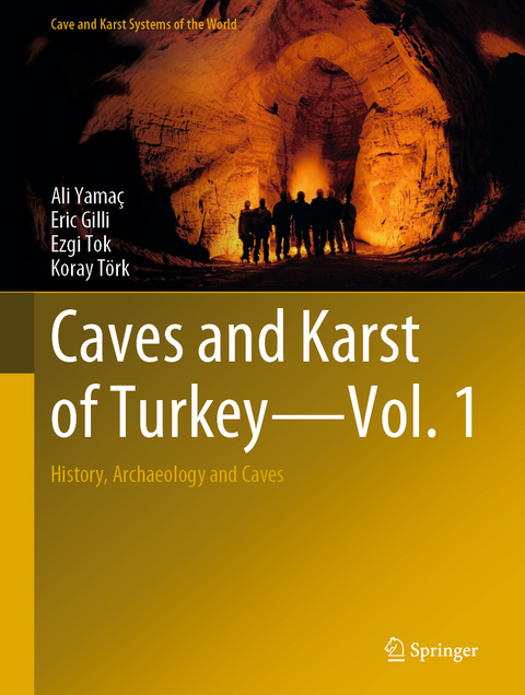 Caves and Karst of Turkey - Vol. 1 - Ali Yama&ccedil;, Eric Gilli, Ezgi Tok, Koray T&ouml;rk