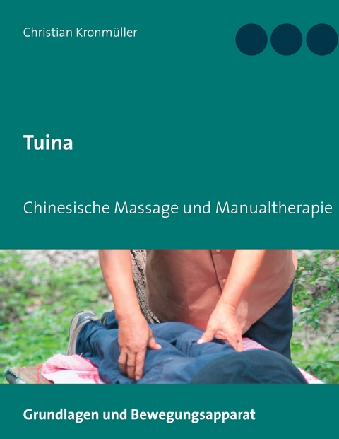 Tuina - Christian Kronm&uuml;ller