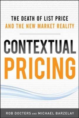 Contextual Pricing:  The Death of List Price and the New Market Reality