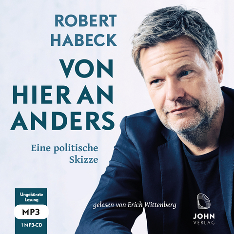 Von hier an anders: Eine politische Skizze - Robert Habeck