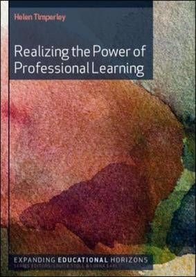 Realizing the Power of Professional Learning -  Helen Timperley