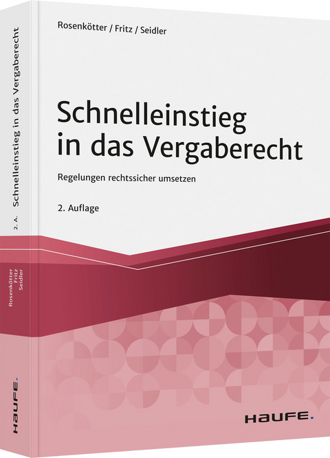 Schnelleinstieg in das Vergaberecht - Annette Rosenkötter, Aline Fritz, Anne-Carolin Seidler
