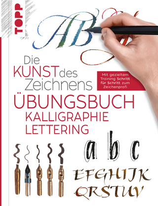 Die Kunst des Zeichnens - Kalligraphie Lettering Übungsbuch
