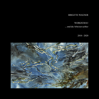 Werkschau und die Arbeiten seither 2018 - 2020