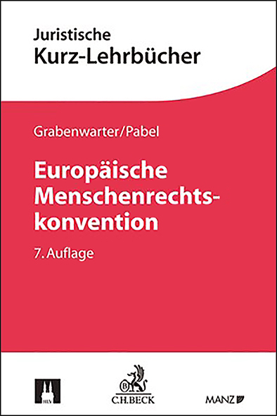 Europ&auml;ische Menschenrechtskonvention - Christoph Grabenwarter, Katharina Pabel