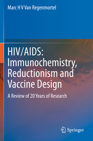 HIV/AIDS: Immunochemistry, Reductionism and Vaccine Design