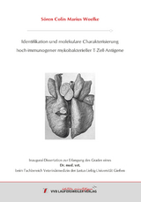 Identifikation und molekulare Charakterisierung hoch-immunogener mykobakterieller T-Zell-Antigene - S&ouml;ren Woelke