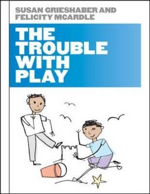 Trouble with Play