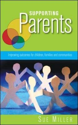 Supporting Parents: Improving Outcomes for Children, Families and Communities
