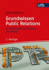 Grundwissen Public Relations - Olaf Hoffjann