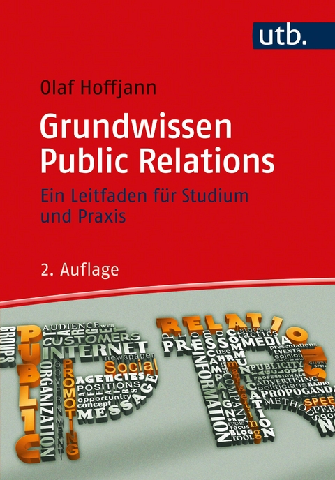 Grundwissen Public Relations - Olaf Hoffjann