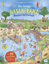 Das lustige Hasenfranz Wimmel-Vorlesebuch - Ursel Scheffler
