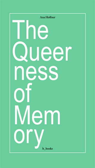 The queerness of memory