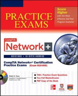CompTIA Network+ Certification Practice Exams (Exam N10-005) -  Robb H. Tracy