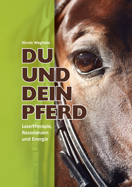 Du und Dein Pferd - Nicole Weghake