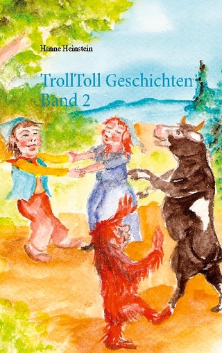 TrollToll Geschichten Band 2