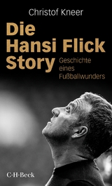 Die Hansi Flick Story - Christof Kneer