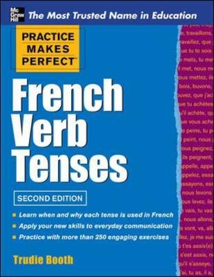 Practice Makes Perfect: French Verb Tenses