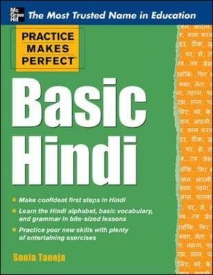 Practice Makes Perfect: Basic Hindi -  Sonia Taneja