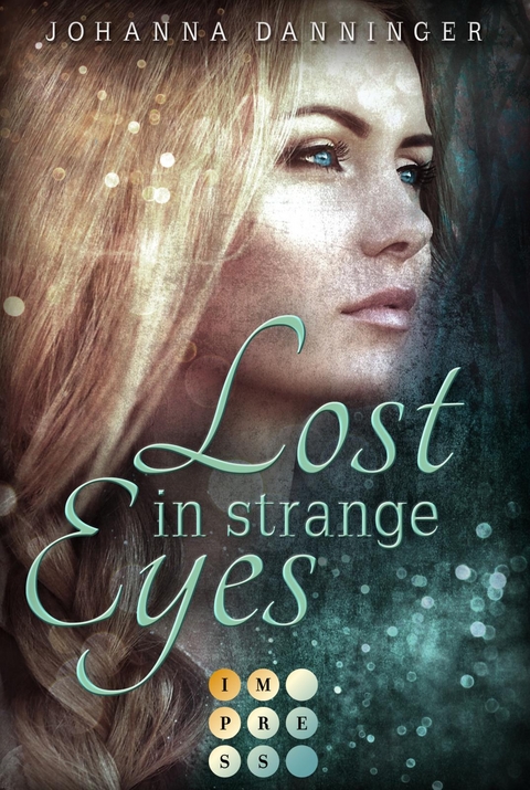 Lost in Strange Eyes - Johanna Danninger