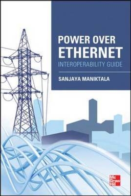 Power Over Ethernet Interoperability Guide -  Sanjaya Maniktala