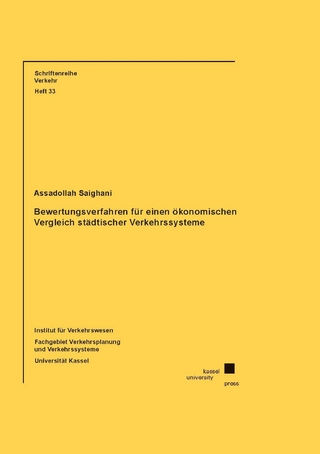 Bewertungsverfahren für einen ökonomischen Vergleich städtischer Verkehrssysteme