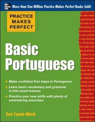 Practice Makes Perfect Basic Portuguese (EBOOK) -  Sue Tyson-Ward