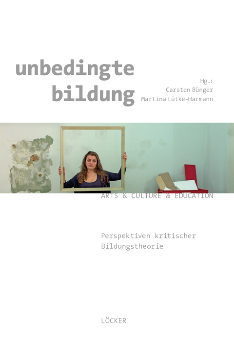 unbedingte bildung - 