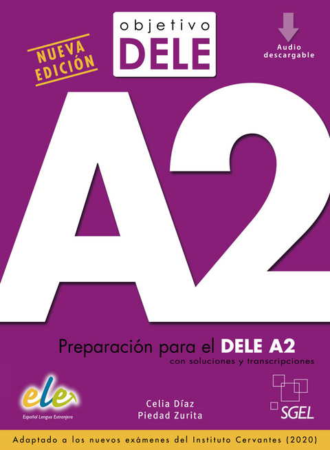 Objetivo DELE A2 ― Nueva edici&oacute;n - Celia D&iacute;az, Piedad Zurita