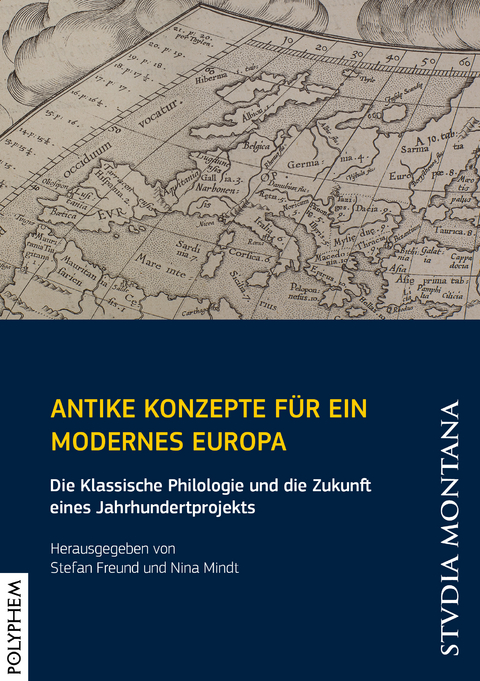 Antike Konzepte f&uuml;r ein modernes Europa - 