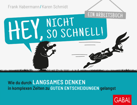 Hey, nicht so schnell! - Frank Habermann, Karen Schmidt