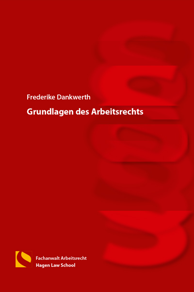 Grundlagen des Arbeitsrechts - Frederike Dankwerth