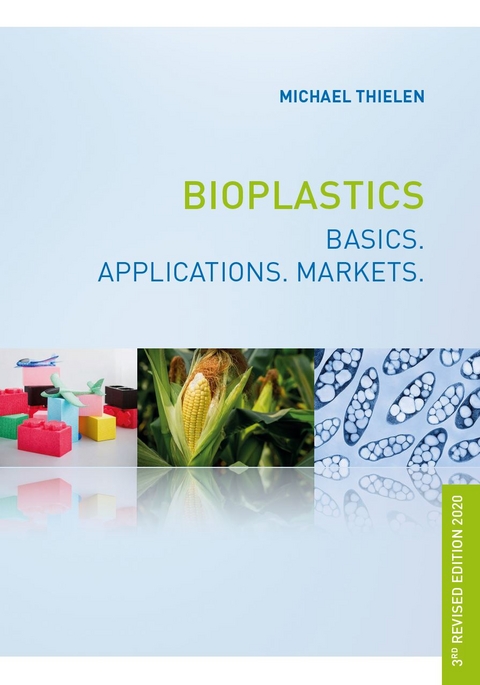Bioplastics - Michael Thielen