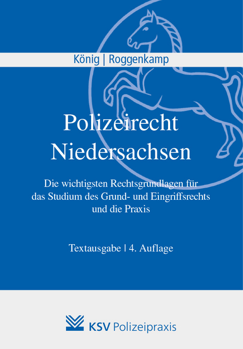 Polizeirecht Niedersachsen - Kai K&ouml;nig, Jan D Roggenkamp
