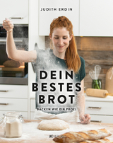 Dein bestes Brot - Judith Erdin
