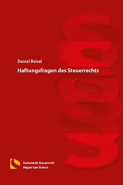 Haftungsfragen des Steuerrechts - Daniel Beisel