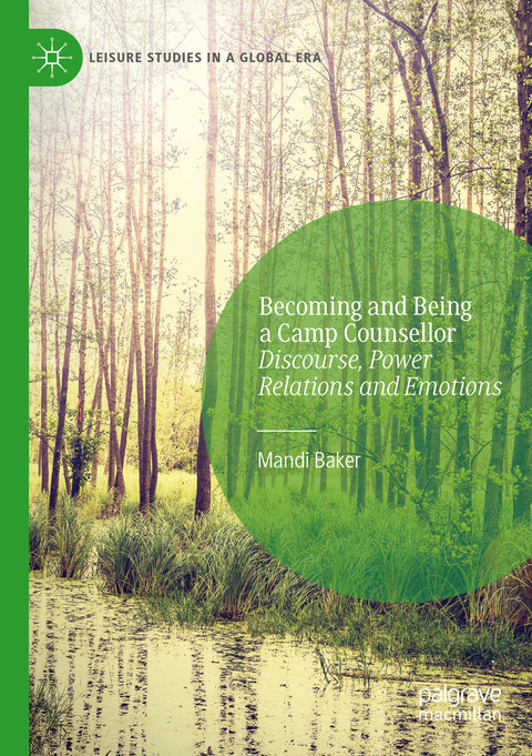 Becoming and Being a Camp Counsellor - Mandi Baker