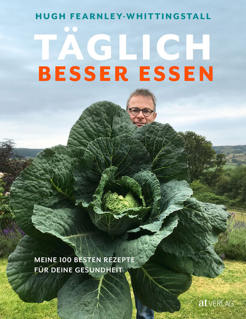 T&auml;glich besser essen - Hugh Fearnley-Whittingstall
