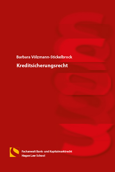 Kreditsicherungsrecht - Barbara V&ouml;lzmann-Stickelbrock