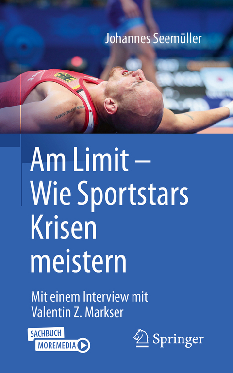 Am Limit – Wie Sportstars Krisen meistern - Johannes Seemüller