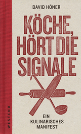 K&ouml;che, h&ouml;rt die Signale! - David H&ouml;ner