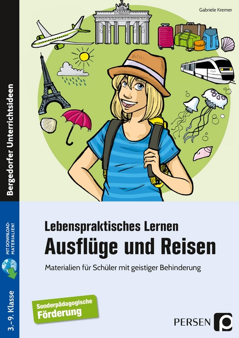 Lebenspraktisches Lernen: Ausfl&uuml;ge und Reisen - Gabriele Kremer