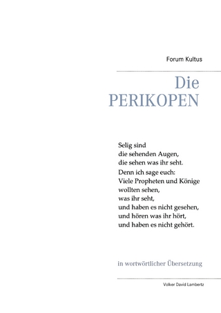 Die PERIKOPEN in wortwörtlicher Übersetzung