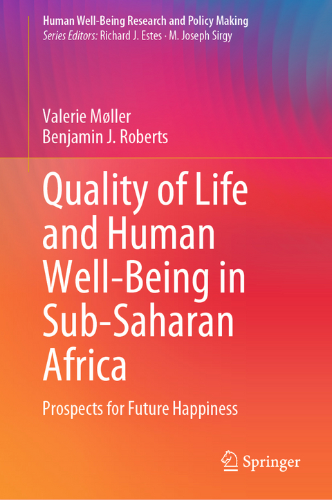 Quality of Life and Human Well-Being in Sub-Saharan Africa - Valerie M&oslash;ller, Benjamin J. Roberts