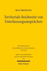 Territoriale Reichweite von Unterlassungsanspr&uuml;chen - Max Dregelies