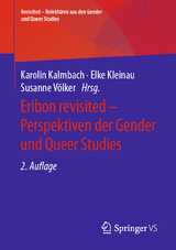 Eribon revisited – Perspektiven der Gender und Queer Studies - Kalmbach, Karolin; Kleinau, Elke; Völker, Susanne
