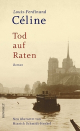Tod auf Raten - Louis-Ferdinand Céline