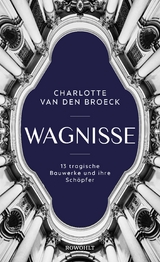 Wagnisse - Charlotte Van den Broeck